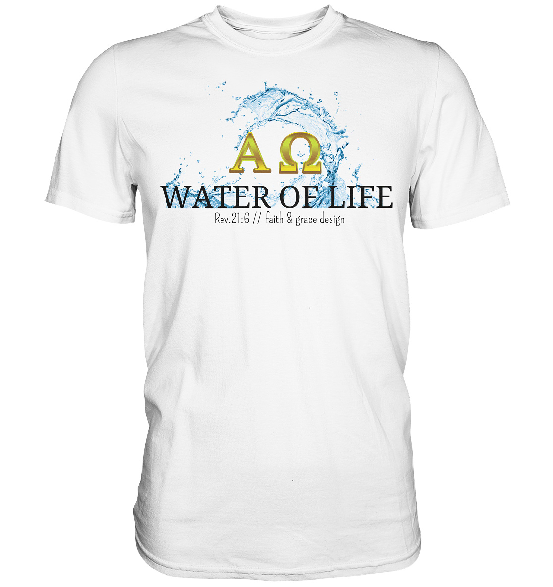 Water of life  - Premium Shirt