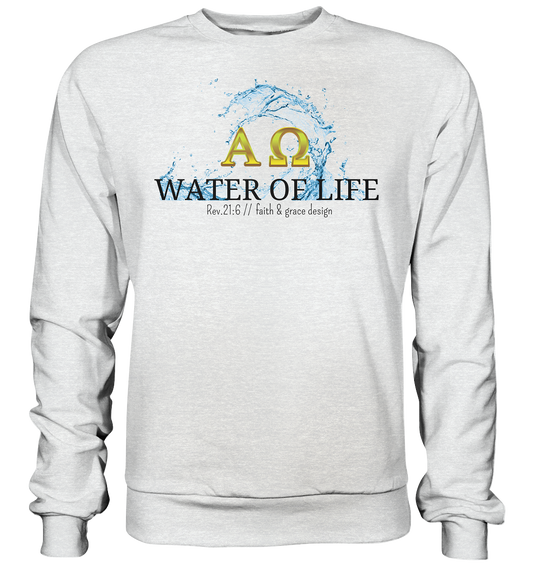 Water of life  - Premium Sweatshirt