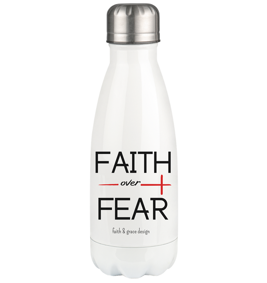 Faith over Fear  - Thermoflasche 350ml