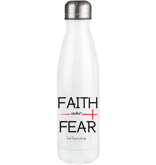 Faith over Fear  - Thermoflasche 500ml